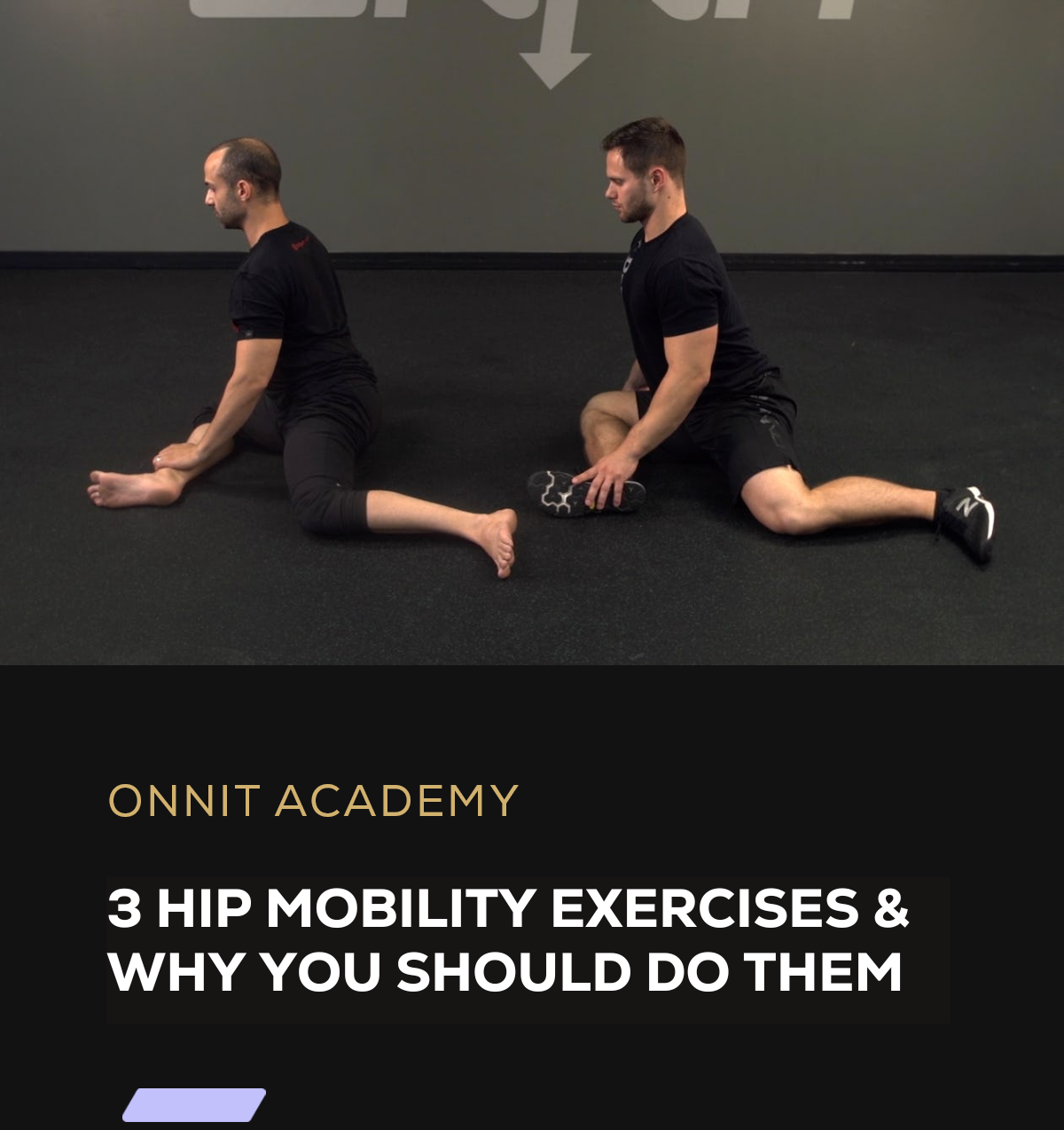 3 Hip Mobility Exercises & Why You Should Do Them