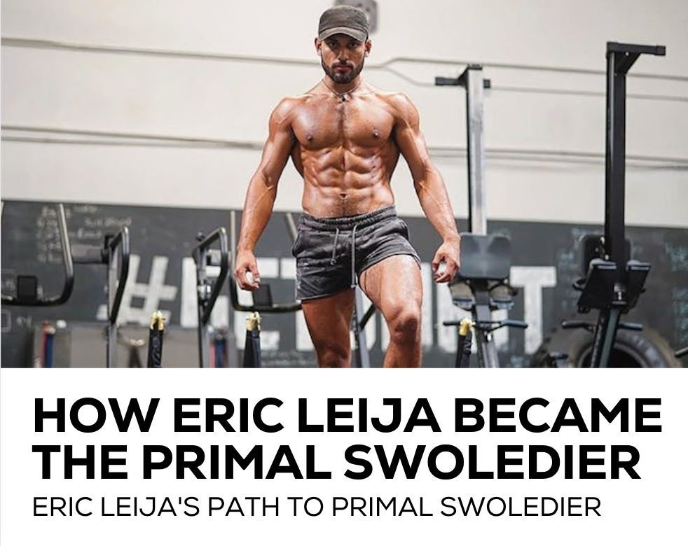 Eric Leijas Path to Primal Swoledier