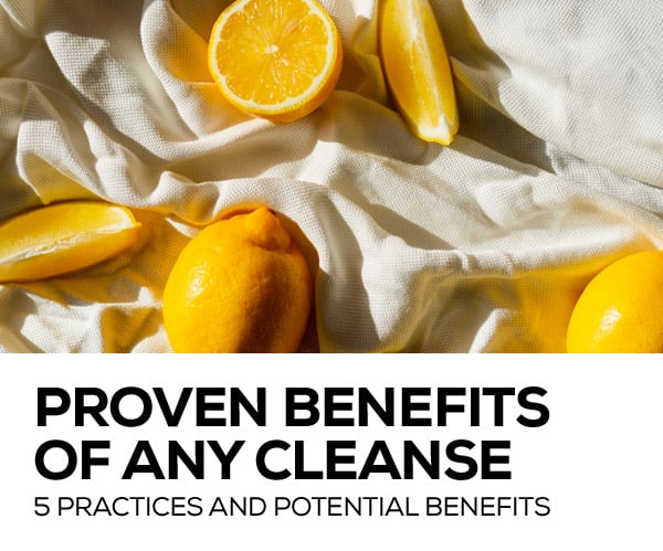 Proven Benefits Of Any Cleanse