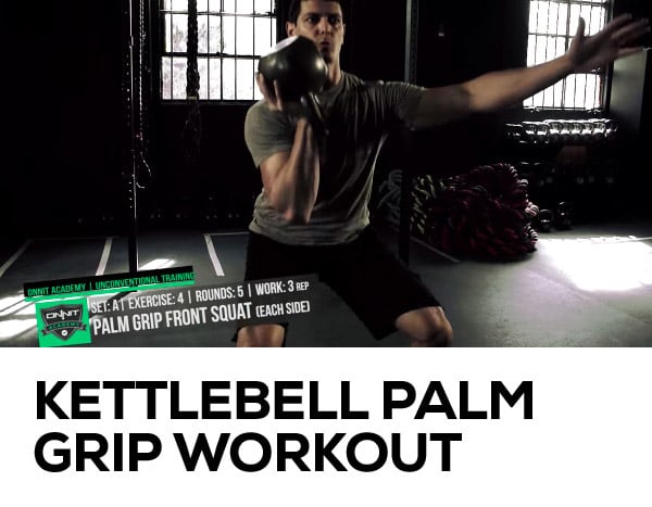 Kettlebell Palm Grip Workouts