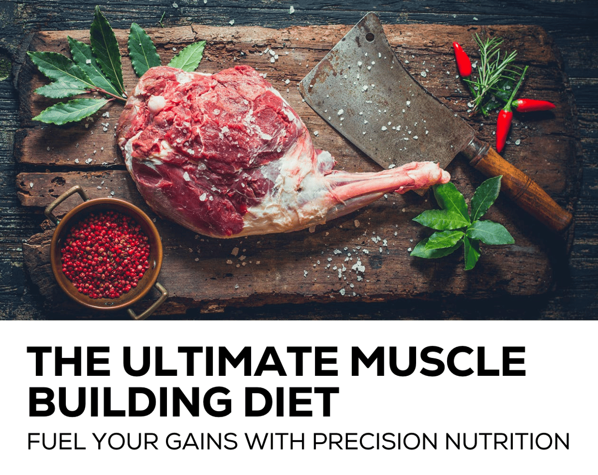 The Ultimate Muscle Building Diet 