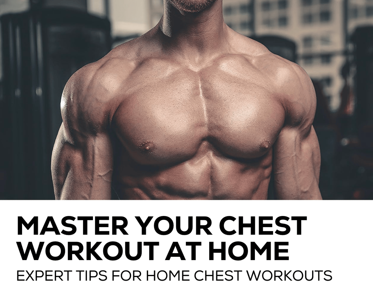 Master Your Chest Workout At Home 