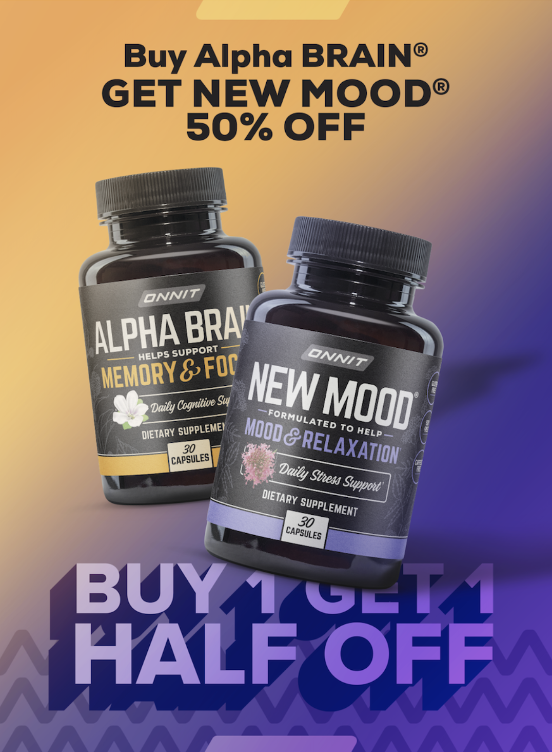 Buy One Get One Half Off Alpha Brain and New Mood