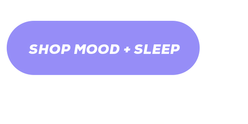 Shop Mood and Sleep