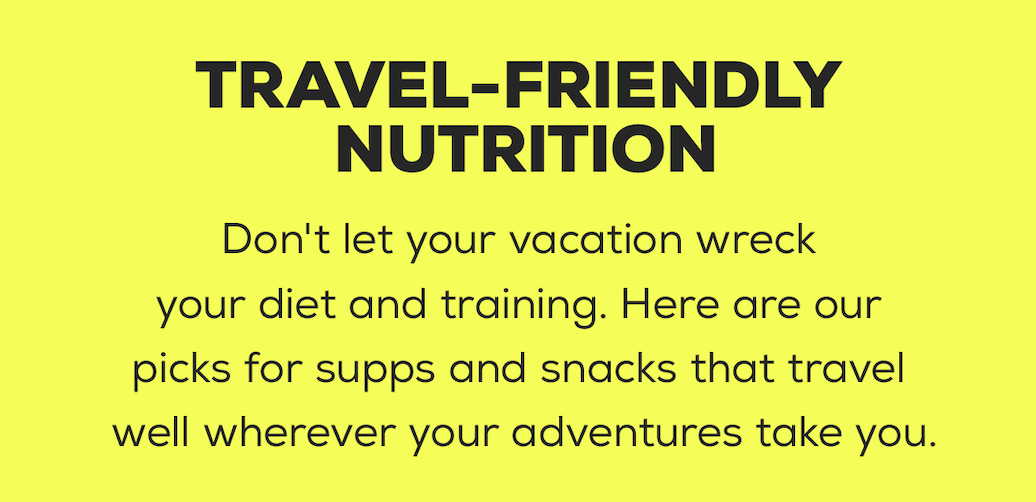 Travel Friendly Nutrition