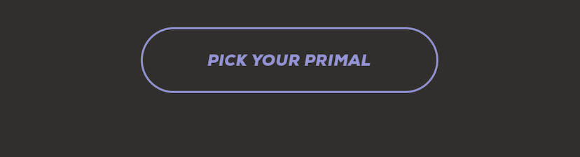 Pick Your Primal 