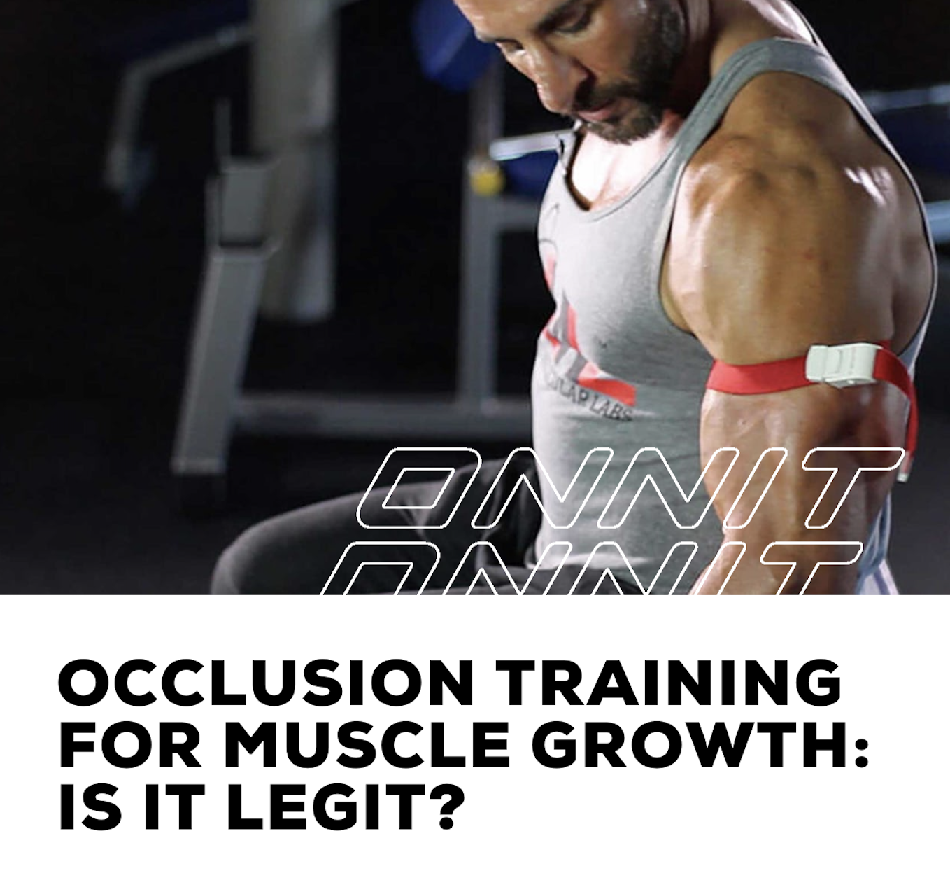 Occlusion training for muscle growth