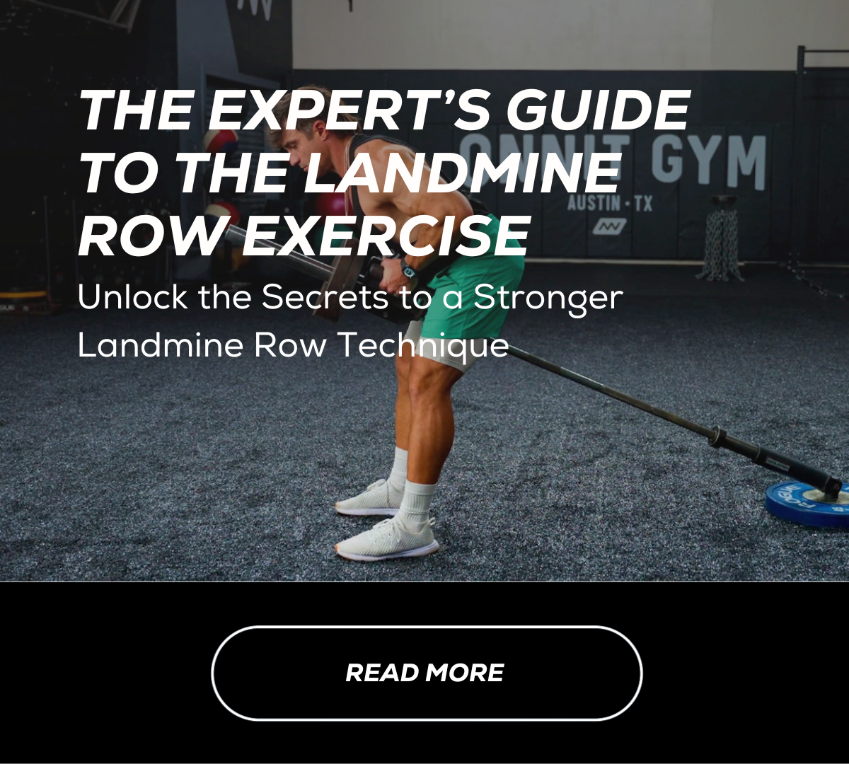 The Experts Guide To The Landmine Row Exercise