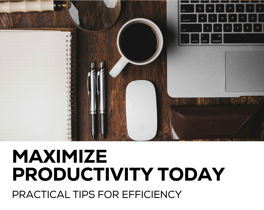 maximize productivity today