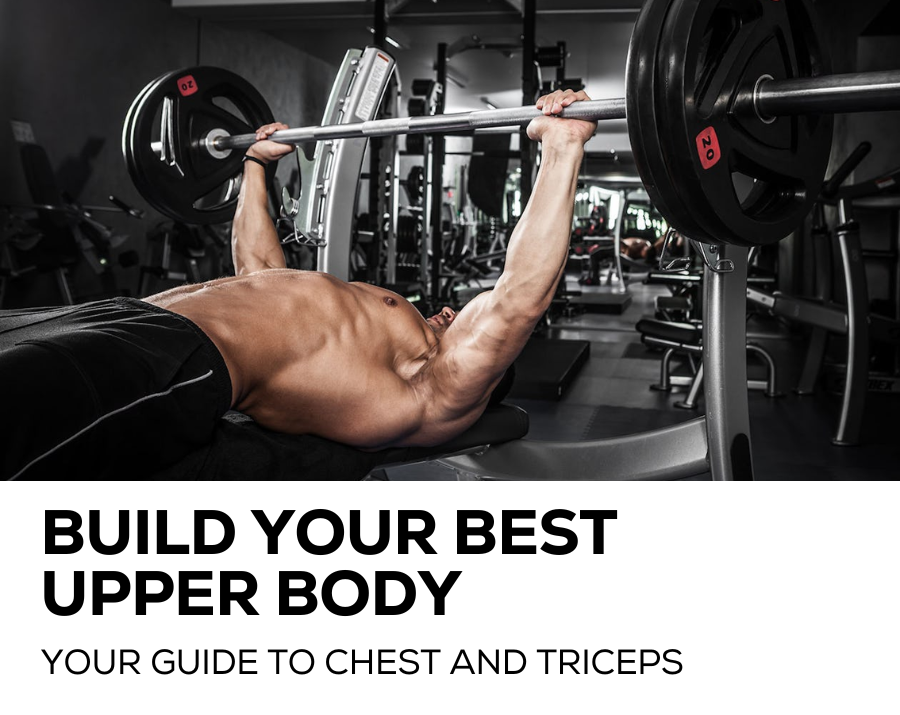 Build your best upper body