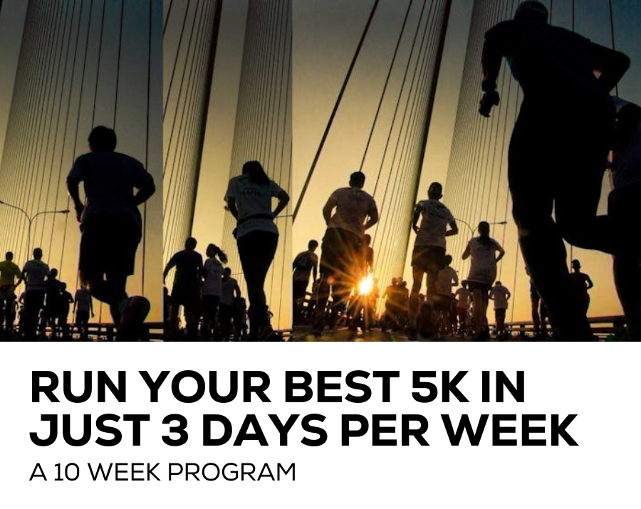 Run your best 5k in just 3 days per week