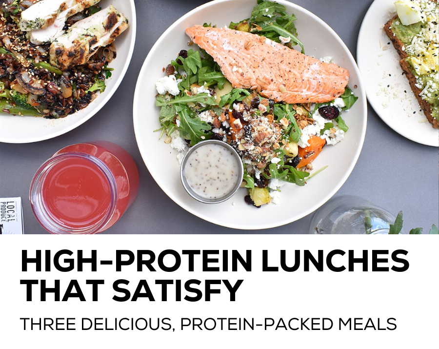 High-protein lunches that satisfy