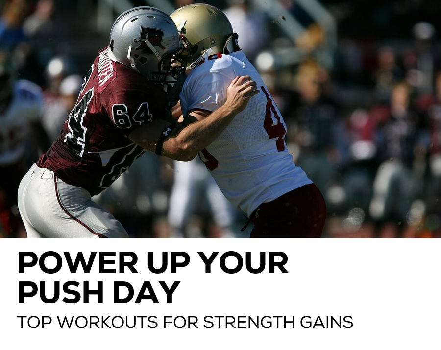 Power up your push day