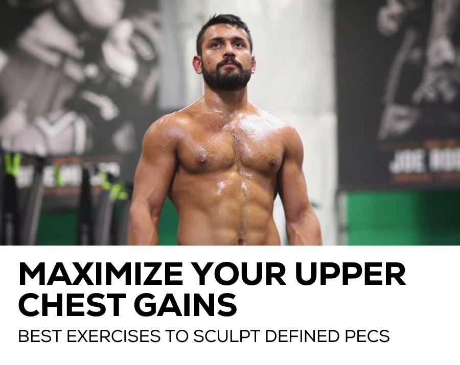 Maximize your upper chest gains