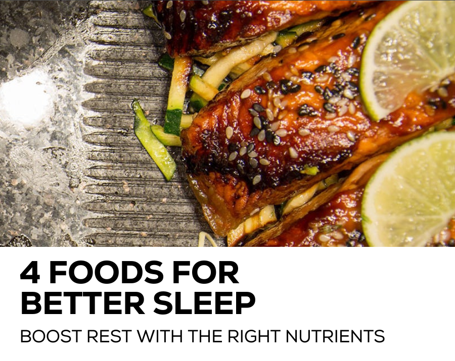 4 Food for better sleep