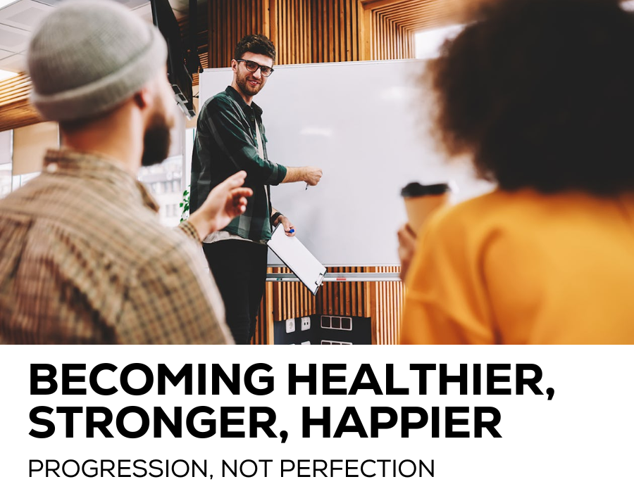becoming Healthier, Stronger, Happier (1)